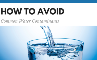 How to Avoid Common Water Contaminants